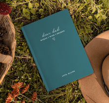 Load image into Gallery viewer, Dear Dad - Words I Wish I Shared - Custom Journal