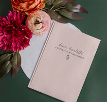Load image into Gallery viewer, Letters To My Daughter - Birth Month Flower Notebook
