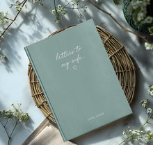 Load image into Gallery viewer, Letters To My Wife Notebook