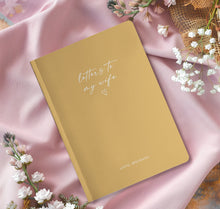Load image into Gallery viewer, Letters To My Wife Notebook