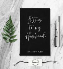 Load image into Gallery viewer, Letters To My Husband Leatherette Journal
