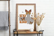 Load image into Gallery viewer, Stay Kind Print Motivational Quote Wall Art Retro Butterfly Wall Decor Inspirational Poster for Home Office Be Kind Bedroom Art Print