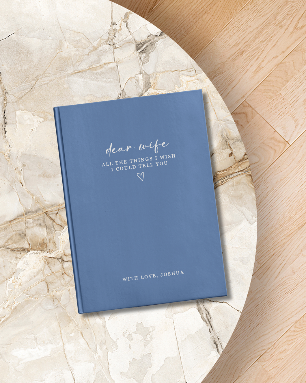 Dear Wife - All The Things I Wish I Could Tell You