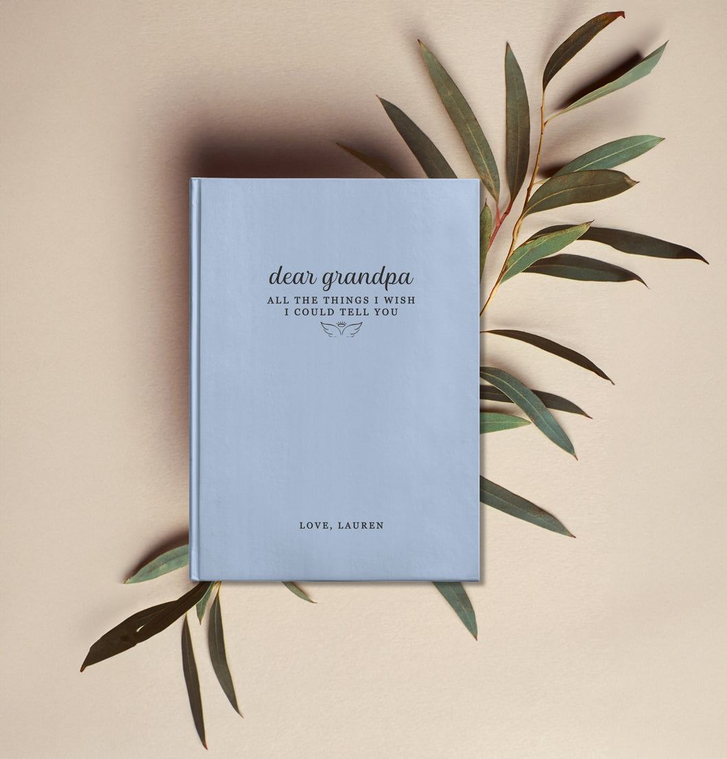 Dear Grandpa - All The Things I Wish I Could Tell You