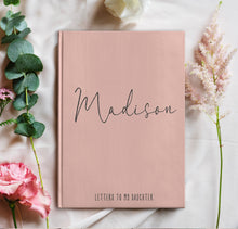 Load image into Gallery viewer, Letters To My Daughter Journal
