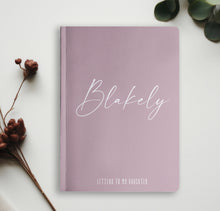 Load image into Gallery viewer, Letters To My Daughter Journal
