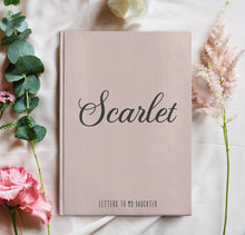 Load image into Gallery viewer, Letters To My Daughter Journal
