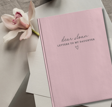 Load image into Gallery viewer, Letters To My Daughter Journal
