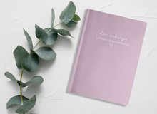 Load image into Gallery viewer, Letters To My Daughter Journal
