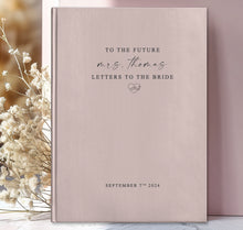 Load image into Gallery viewer, Letters To The Bride Notebook
