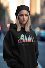 Load image into Gallery viewer, Wild Hoodie Not All Who Wander Are Lost Forest Rainbow Hooded Sweatshirt Adventure Nature Outdoor Explorer Gift for Hiking Camping Lover
